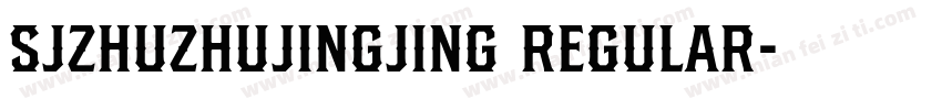 SJzhuzhujingjing Regular字体转换